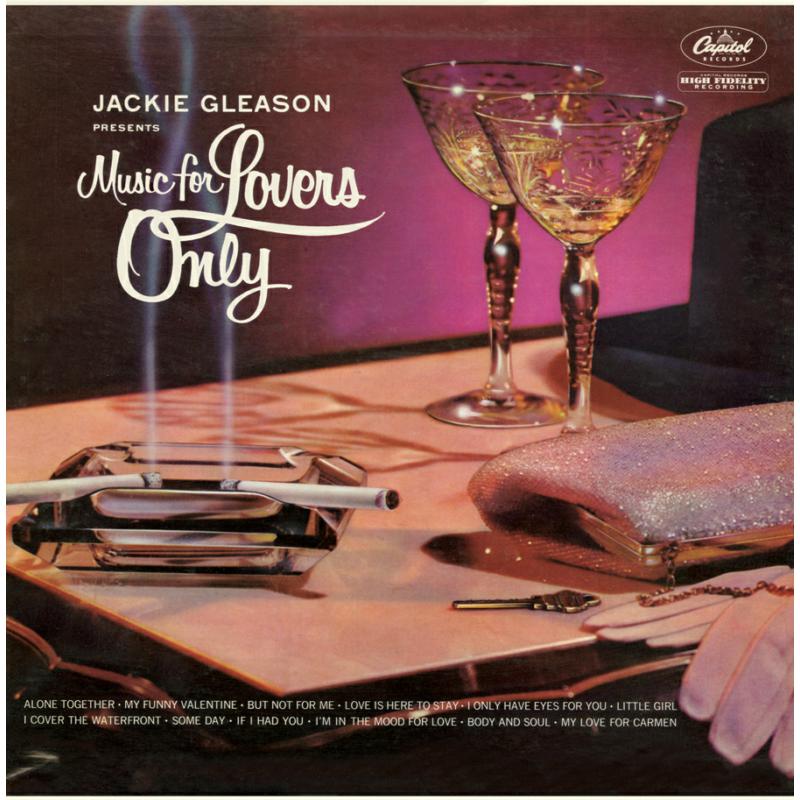 Jackie Gleason - Music For Lovers Only - RLGM4005622PMI