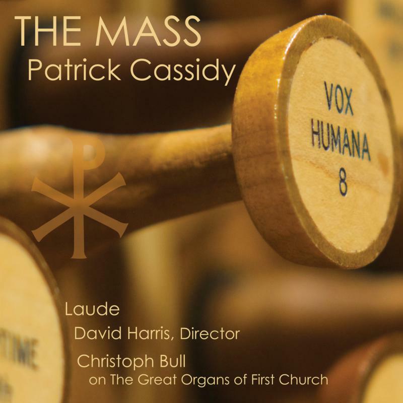 Laude/Harris/Bull - Patrick Cassidy: The Mass - STR035