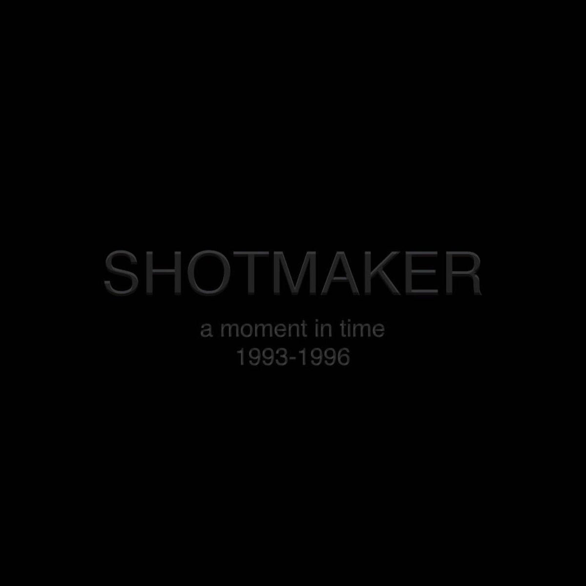 Shotmaker - A Moment In Time: 1993-1996 - LPBRASS09C