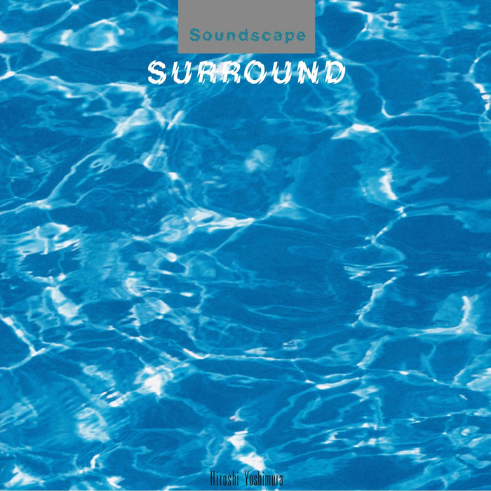 HIROSHI YOSHIMURA - SURROUND - DRFT09CD
