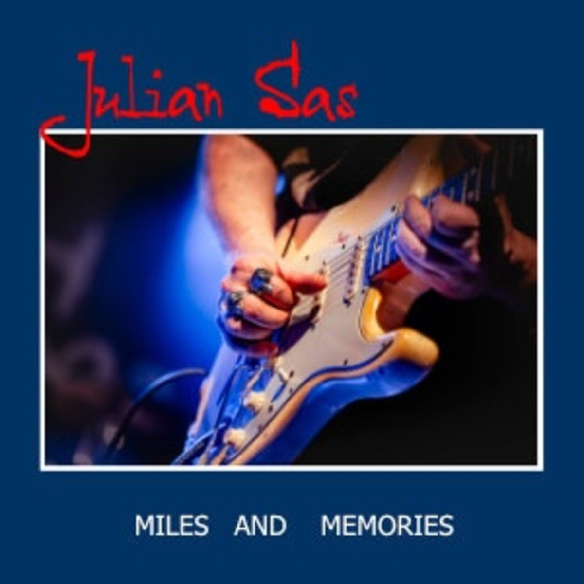 Julian Sas - Miles and Memories - CR255634