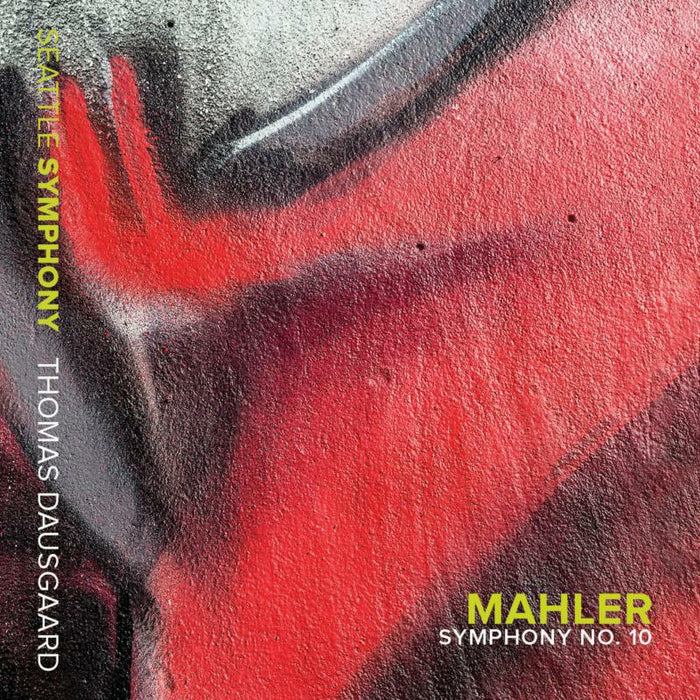 Seattle Symphony/Dausgaard - Mahler:Symphony No 10 - SSM1011
