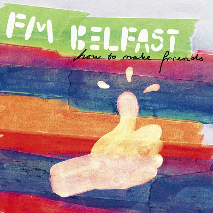 Fm Belfast - How To Make Friends - KRCD012