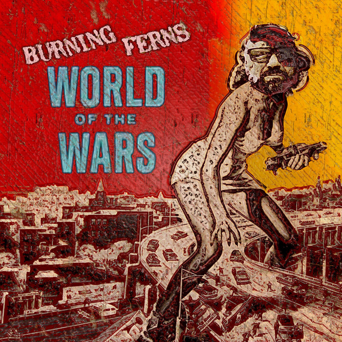 Burning Ferns - World Of The Wars - CMR027CD