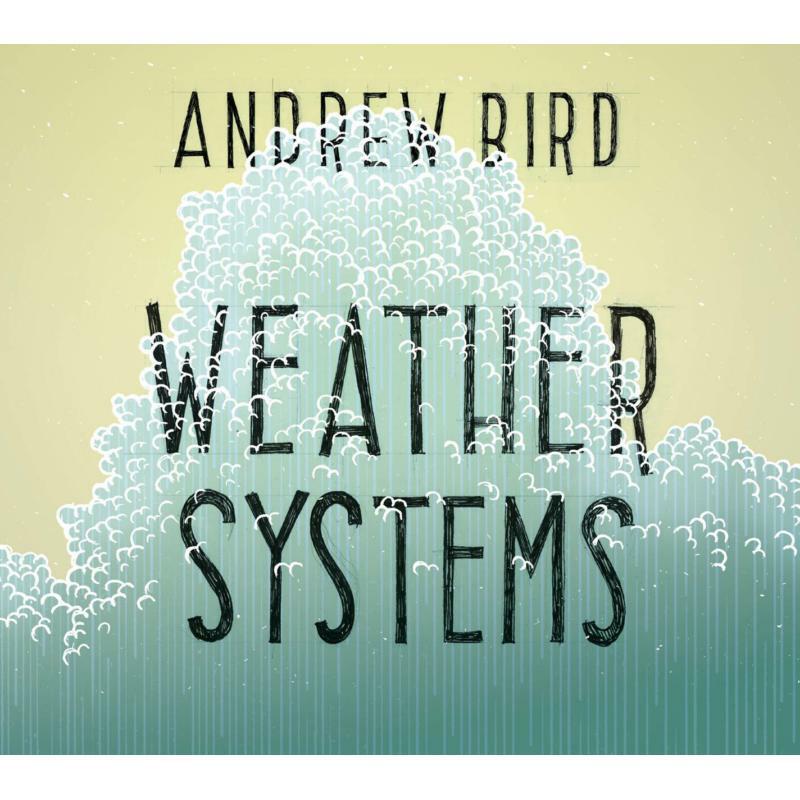 Andrew Bird - Weather Systems - WEGCD02