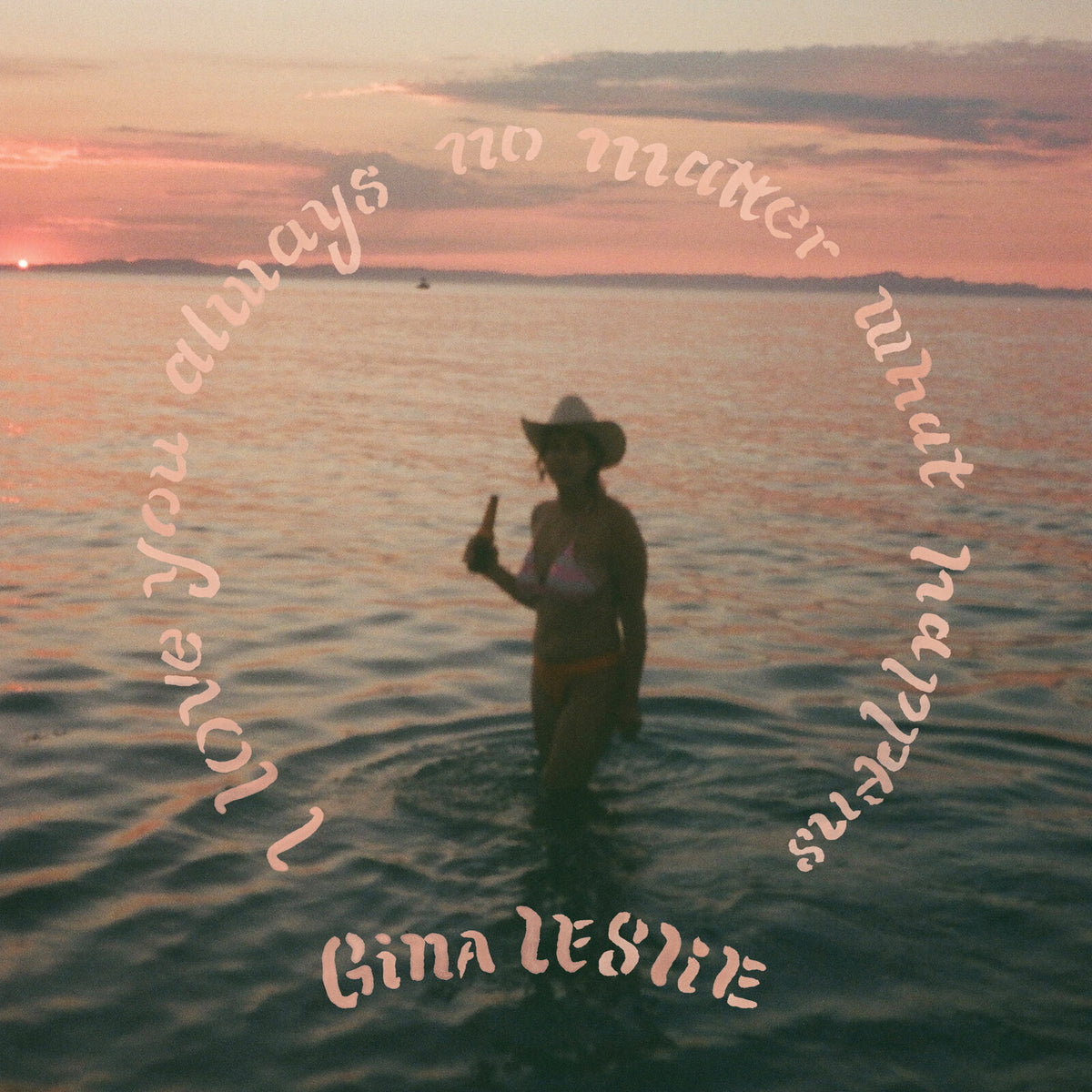 Gina Leslie - I Love You Always No Matter What Happens - OMGLP420