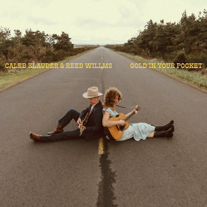 Caleb Klauder & Reeb Willms - Gold In Your Pocket - DIRTLP0122