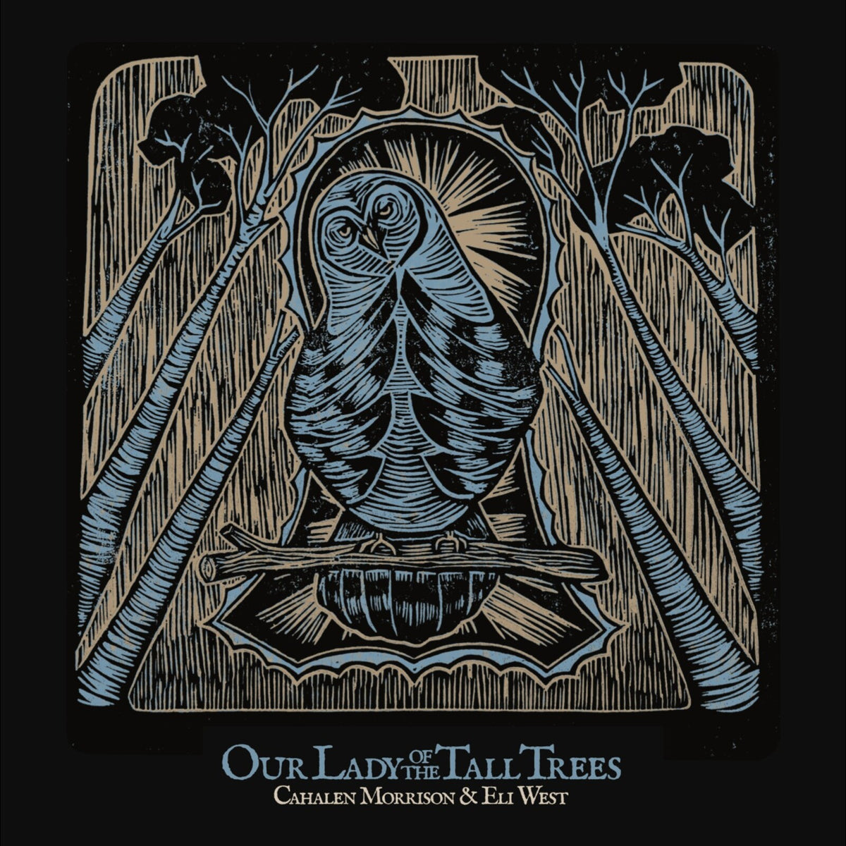 Cahalen Morrison & Eli West - Our Lady of the Tall Trees - DIRTLP0133