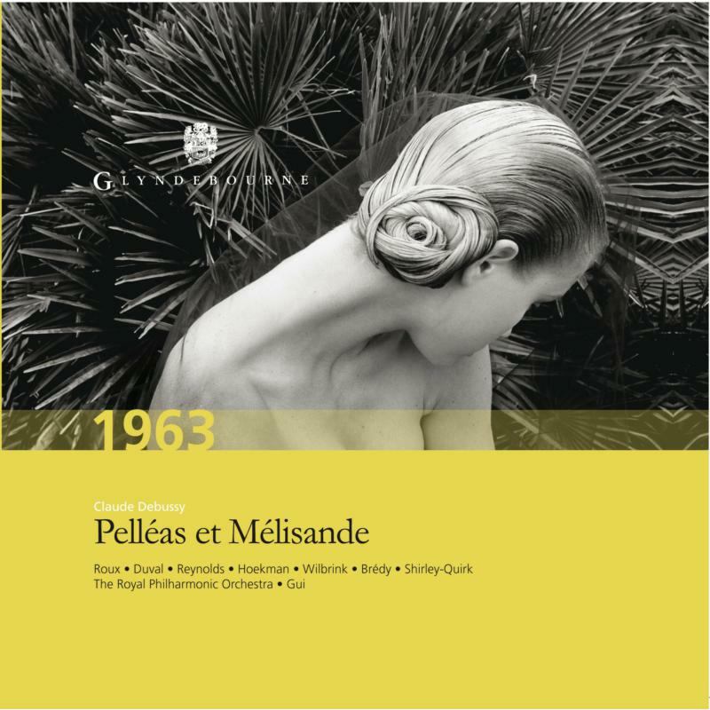Soloists:Rpo:G'Bourne Ch:Gui - DEBUSSY: PELLEAS ET MELISANDE - GFOCD003-63