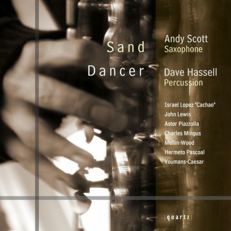 Andy Scottand Dave Hassell - SAND DANCER - QTZ2025