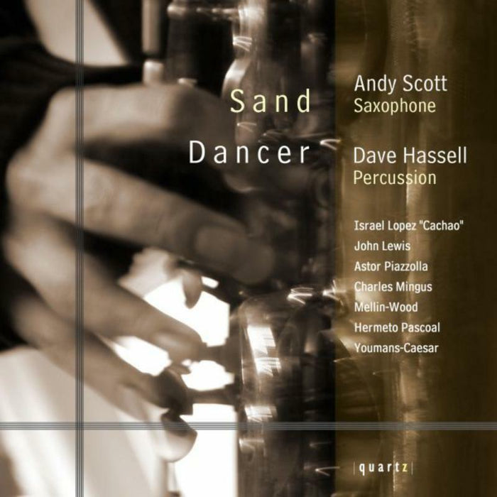 Andy Scottand Dave Hassell - SAND DANCER - QTZ2025
