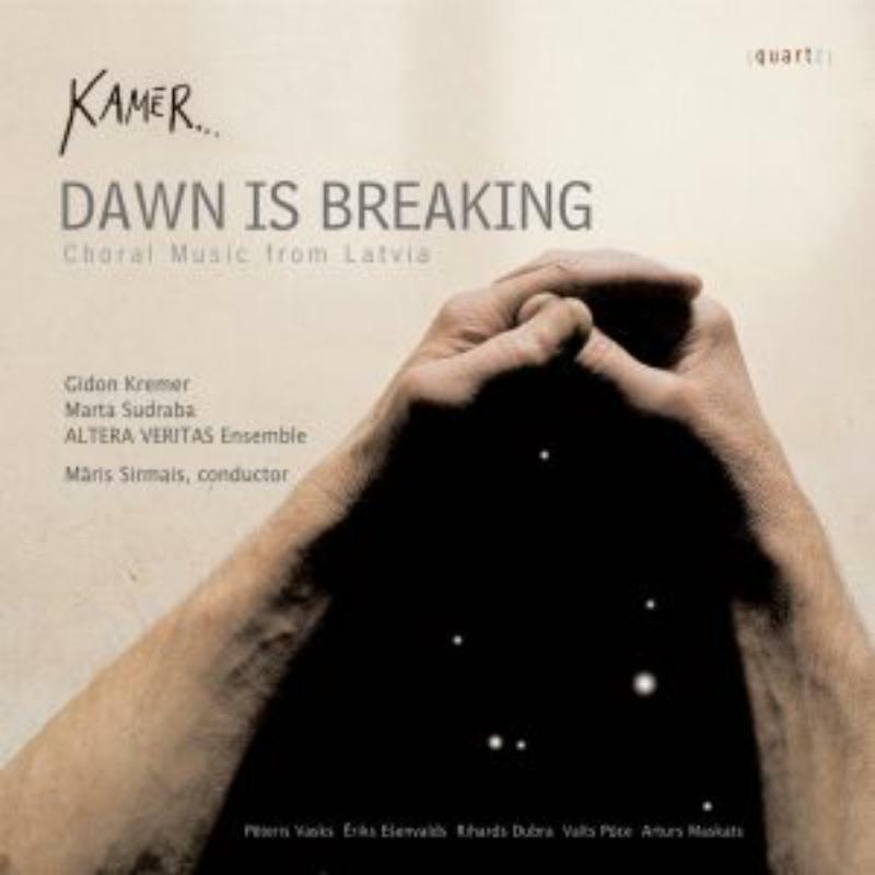 KAMER CHOIR, GIDON KREMER, ALT - DAWN IS BREAKING - QTZ2065