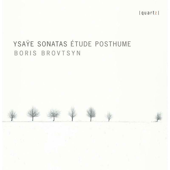 Boris Brovtsyn - Eugène Ysayë: Sonatas: Etudes Posthume - QTZ2131