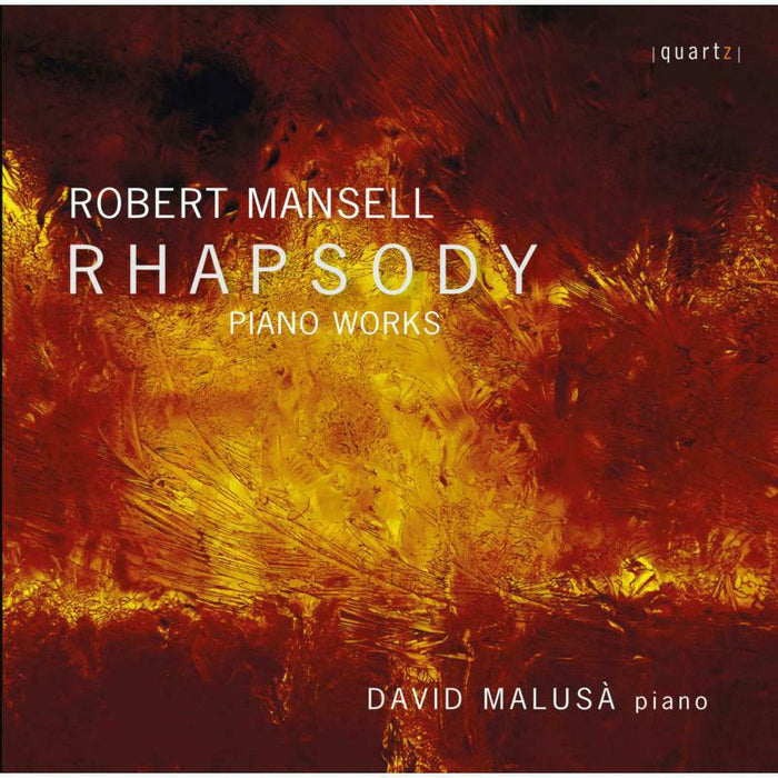 David Malusa - Robert Mansell: Rhapsody - Late Piano Music - QTZ2145