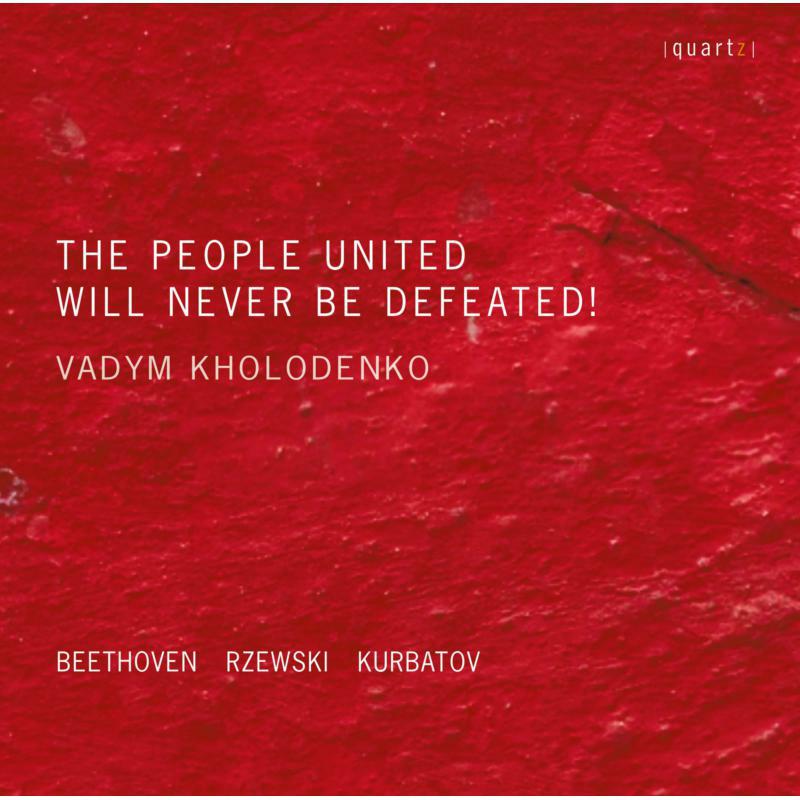 Vadym Kholodenko - The People United Will Never Be Defeated! - QTZ2149