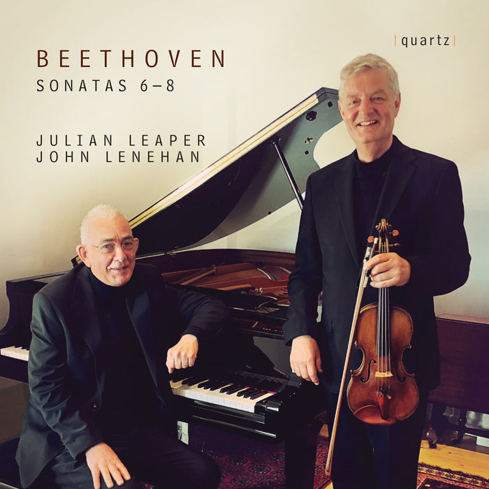 Julian Leaper; John Lenehan - Ludwig van Beethoven: Sonatas 6-8 - QTZ2176