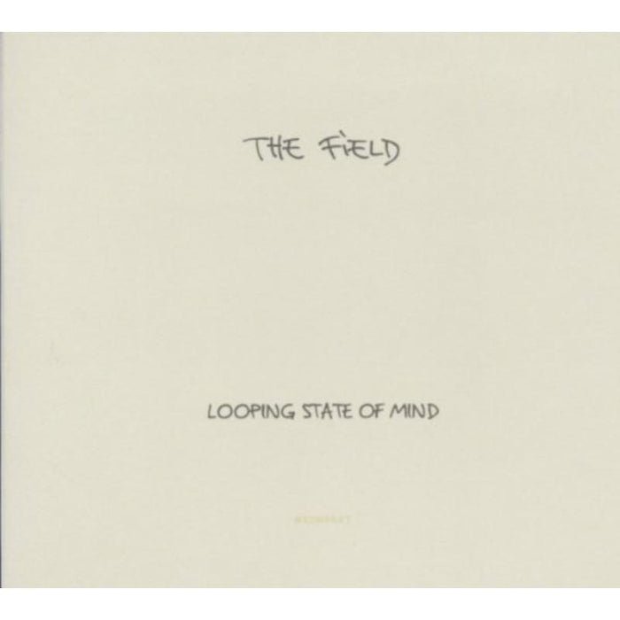The Field - Looping State Of Mind - KOMPAKTC94
