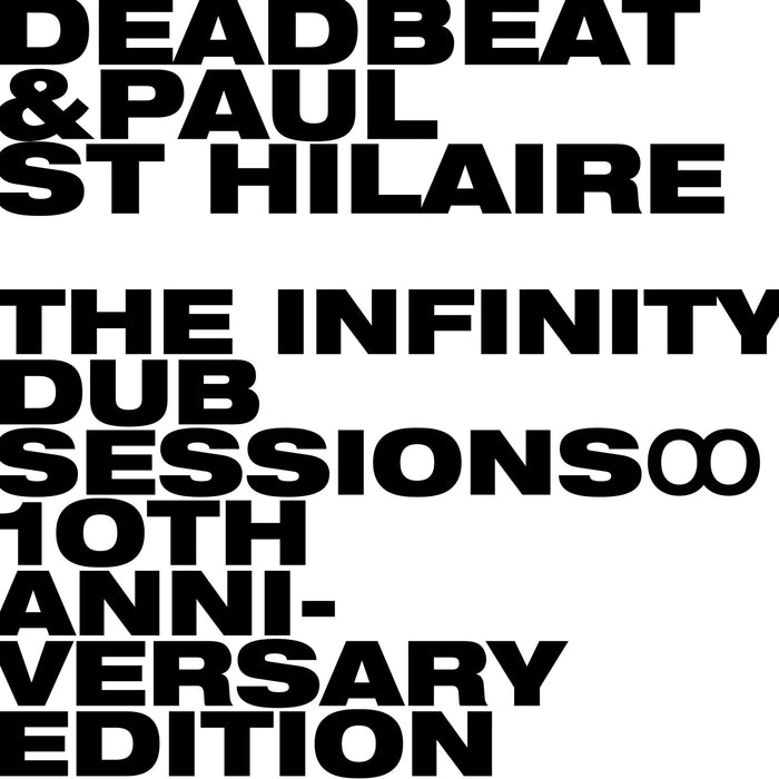 Deadbeat And Paul St Hilaire - The Infinity Dub Sessions - 10th Anniversary Edition - BLKRTZ008