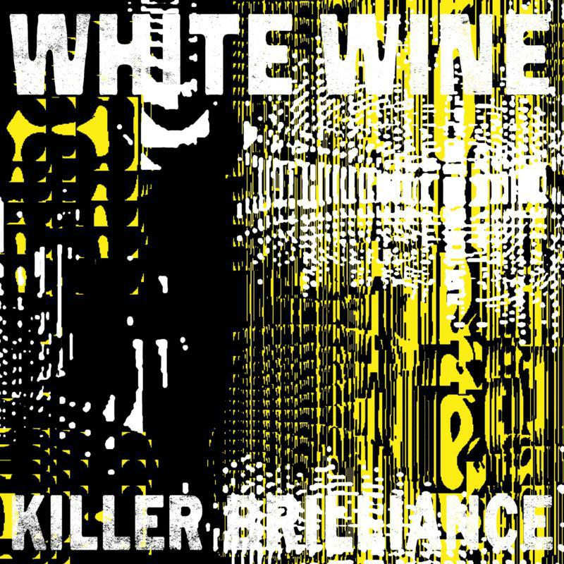 White Wine - Killer Brilliance - AVM064LP