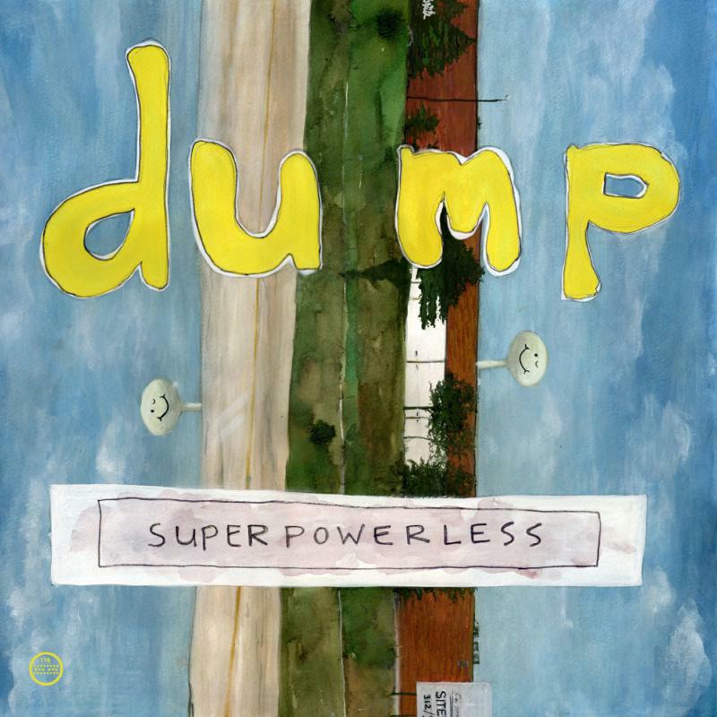 Dump - Superpowerless - MM115