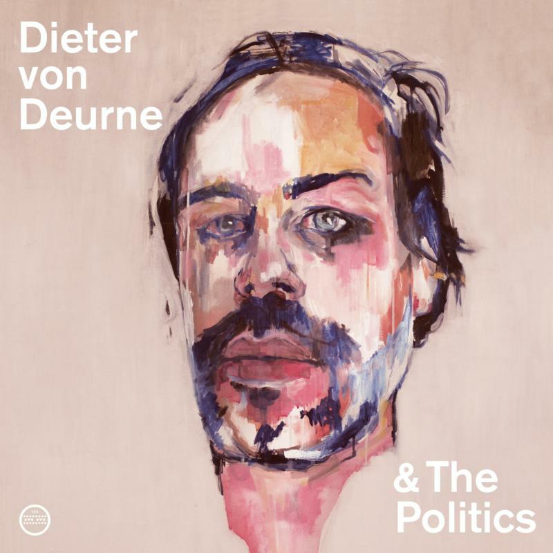 Dieter  & The Polit Von Deurne - Dieter Von Deurne & The Politi - MM153LP