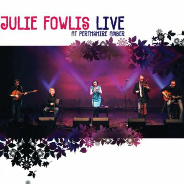 Julie Fowlis - Live at Perthsire Amber - MACH002