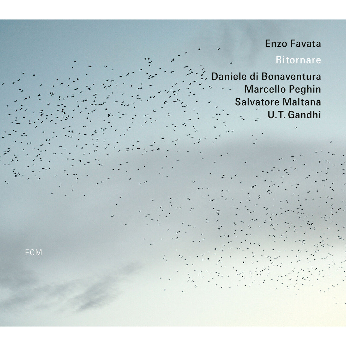 Enzo Favata - Enzo Favata; Daniele di Bonaventura; Marcello Peghin; Salvatore Maltana; U.T. Gandhi: Ritornare - 6106073