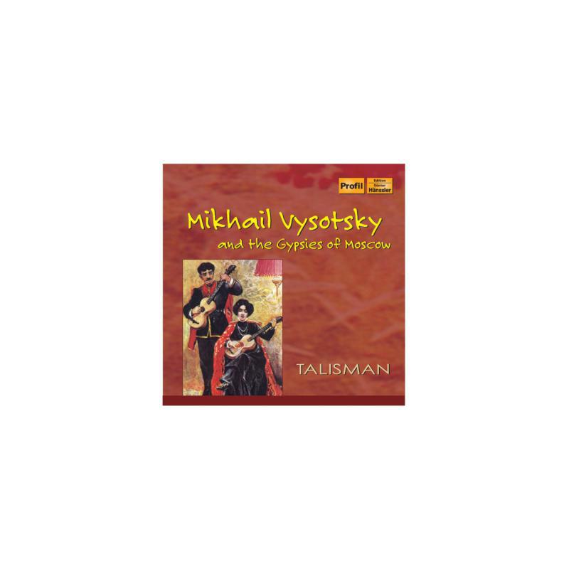 Talisman - Mikhail Vysotsky and The Gypsies Of Moscow - PH10027