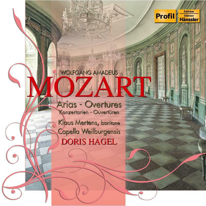 Mertens:Cap Weilburg:Hagel - Mozart: Concert Arias For Baritone and Orchestra/ Overtures - PH10036