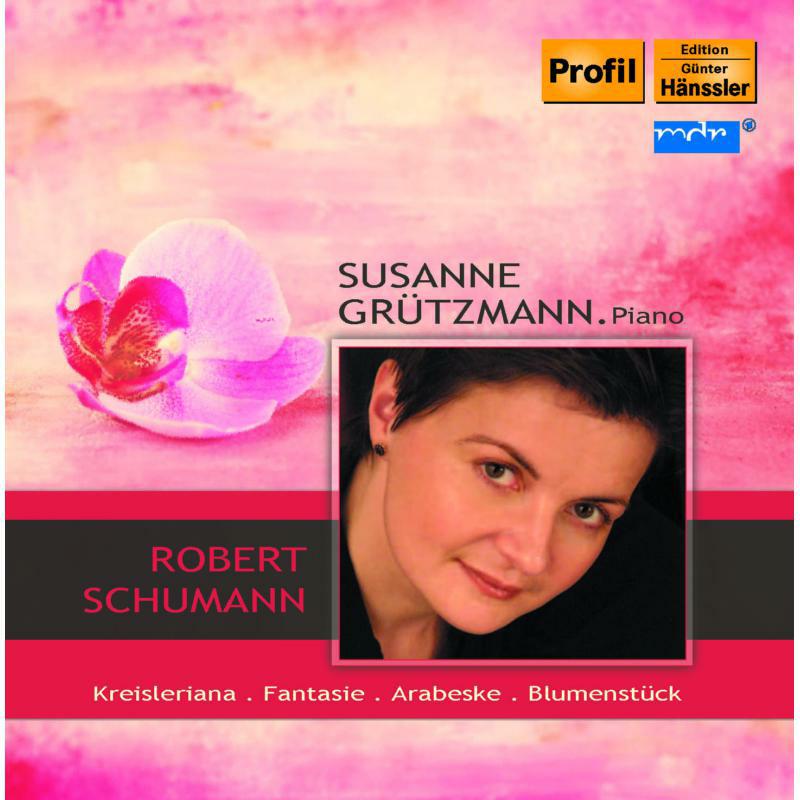 Susanne Grutzmann - Schumann: Kreisleriana/ Fantasie/ Arabesque/ Blumenstuck - PH11000