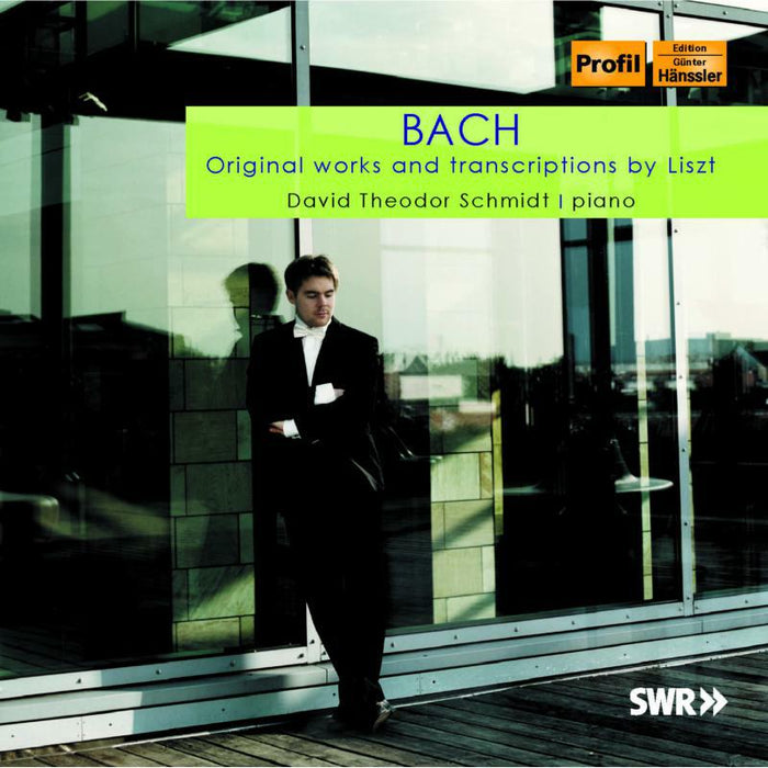David Theodor Schmidt - BACH/LISZT:SCHMIDT - PH11025