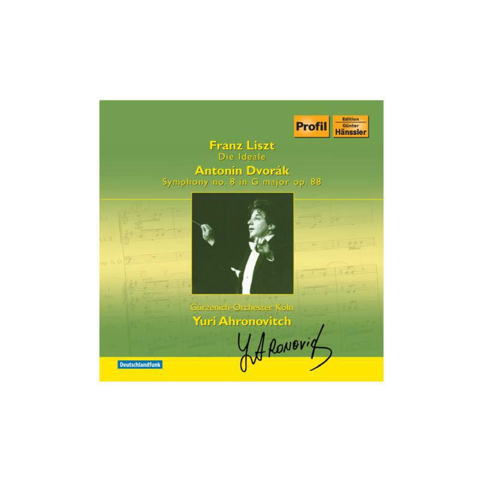 Go Koln:Ahronovitch - Dvorak/ Liszt: Symphony No.8/ Die Ideale - PH11026