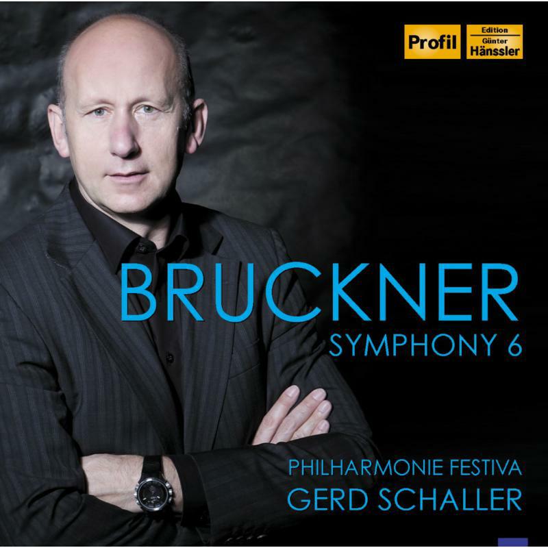 Philharmonie Festiva - Anton Bruckner: Symphony No. 6 in A major - PH14021