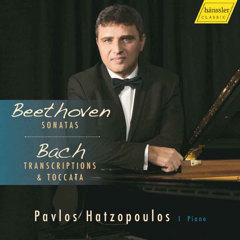 Pavlos Hatzopoulos - Ludwig van Beethoven: Sonatas - Johann Sebastian Bach: Transcriptions and Toccata - HC16021