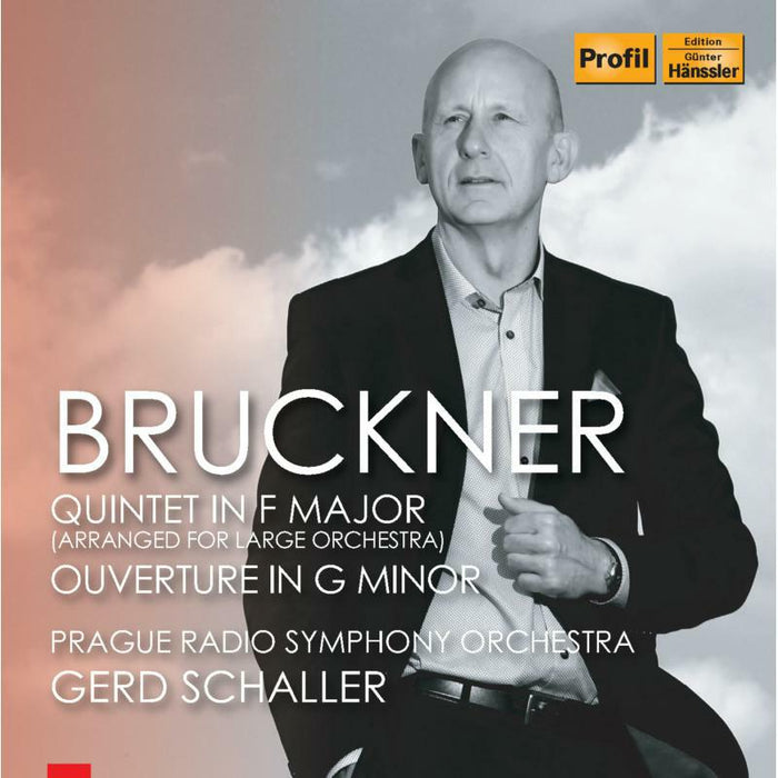Prague Rso/Schaller - Anton Bruckner: Quintet in F major (arranged for large orchestra), Ouverture in G minor - PH16036