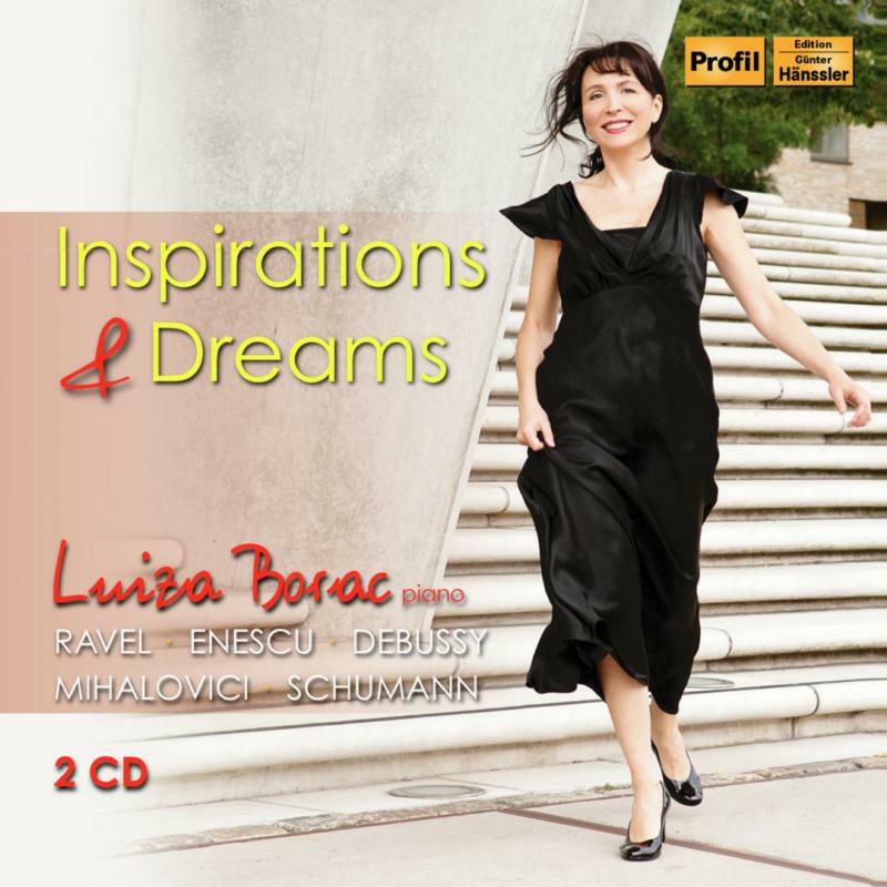 Luiza Borac - Ravel, Enescu, Debussy, Mihalovic, Schumann:Inspirations and Dreams - PH17000