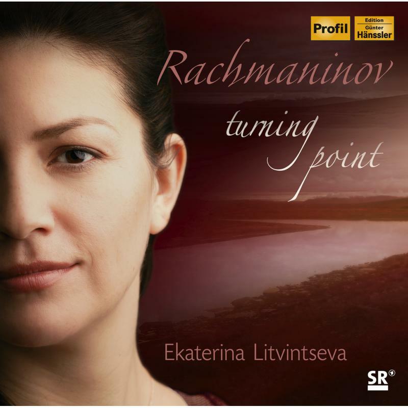 Ekaterina Litvintseva - Rachmaninov: Turning Point - PH17032