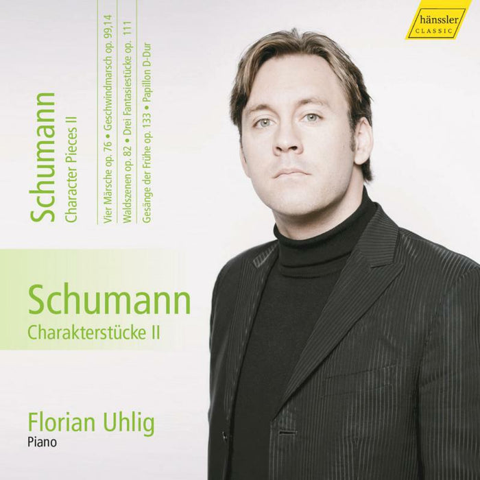 Florian Uhlig - Robert Schumann: Character Pieces II - HC17039
