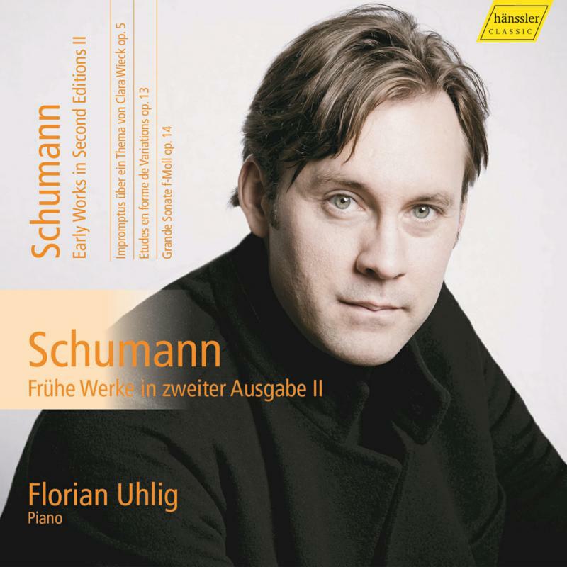 Florian Uglig - Robert Schumann: Piano Works, Vol. 15, Early works in second editions - HC17041