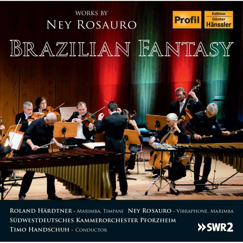 Various - Ney Rosauro: Brazilian Fantasy - PH17070