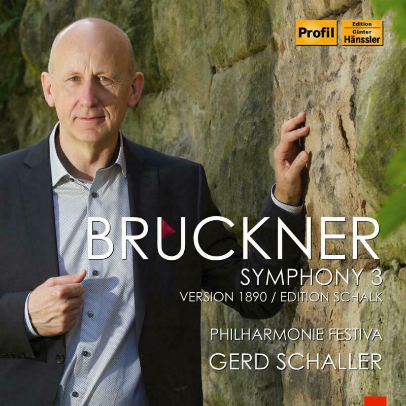 Schaller/Philharmonie Fest - Anton Bruckner: Symphony 3 ? Version 1890, Edition Schalk - PH18002