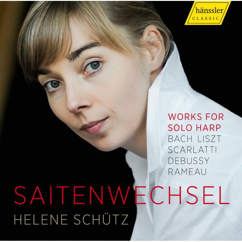 Schutz - Saitenwechsel: Helene Schutz Works for Solo Harp - HC19008