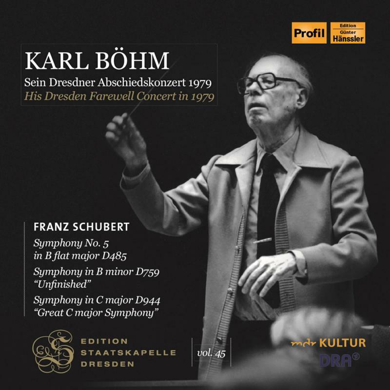 Staatskapelle/Bohm - Karl Böhm: His Dresden Farewell Concert in 1979: Symphony No.5 in B flat major, Symphony in B minor, Symphony in C major - PH19023