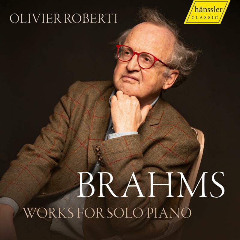 Olivier Roberti - Johannes Brahms: Works for Solo Piano - HC19044
