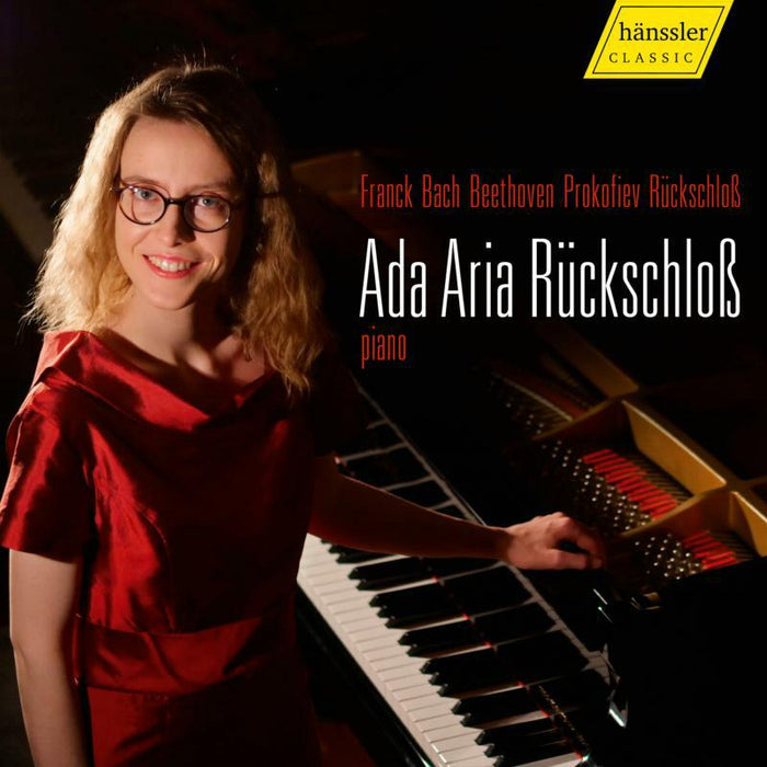 Ada Aria Ruckschloss - Franck, Bach, Beethoven, Prokofiev, R?ckschlo? - HC20033