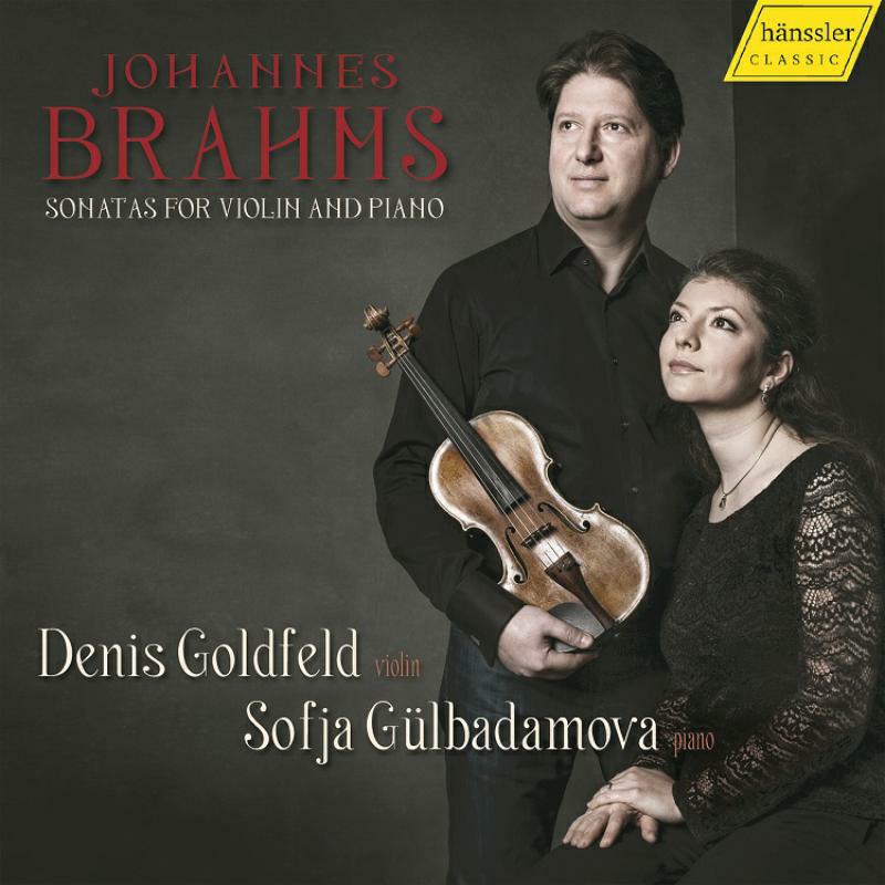 Goldfeld/Gulbadamova - Johannes Brahms: Sonatas for Violin and Piano - HC20050