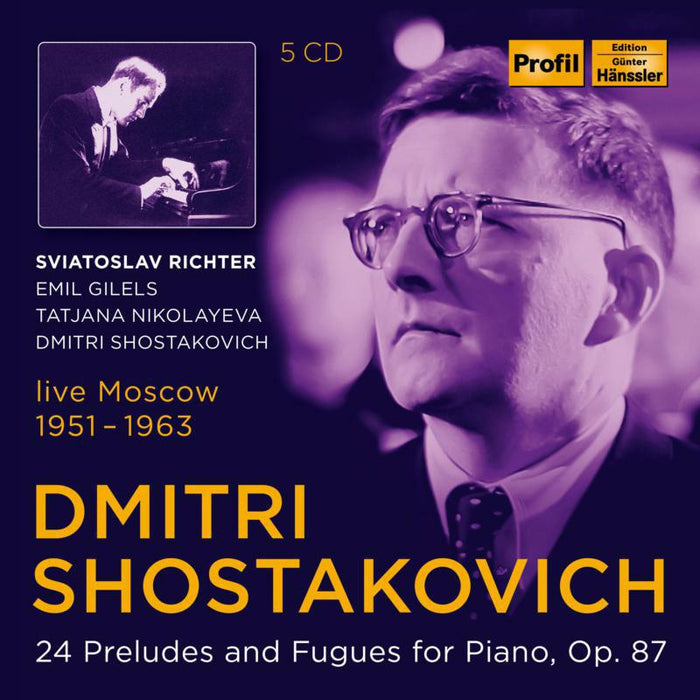 Richter/ Gilels/ Nikolayeva - Dmitri Shostakovich: 24 Preludes and Fugues for Piano, Op. 87 - PH20054