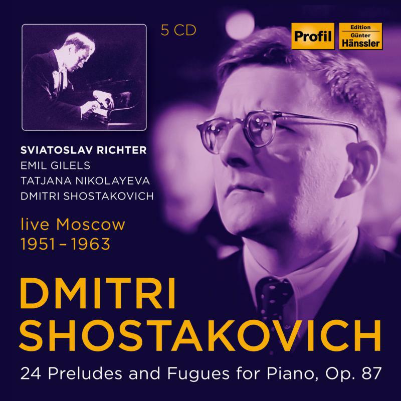 Richter/ Gilels/ Nikolayeva - Dmitri Shostakovich: 24 Preludes and Fugues for Piano, Op. 87 - PH20054