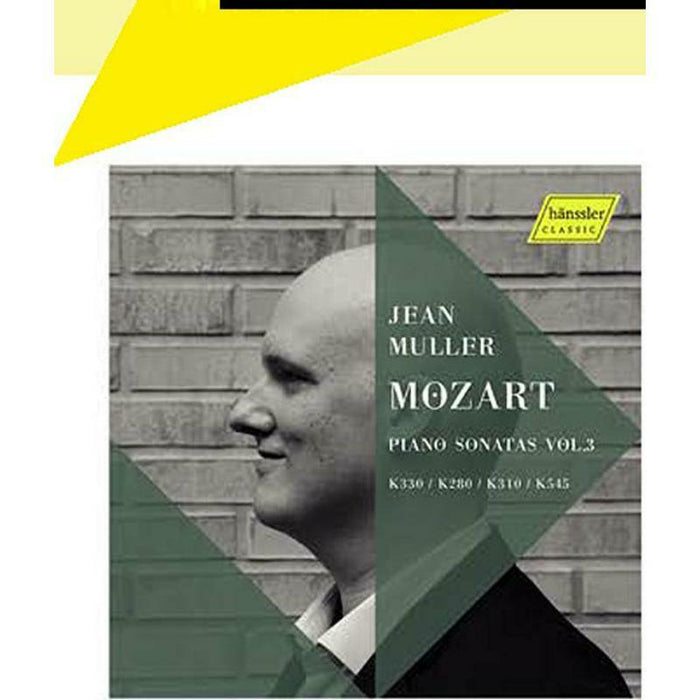 Jean Muller - Wolfgang Amadeus Mozart: Piano Sonatas, Vol. 3 - HC20065