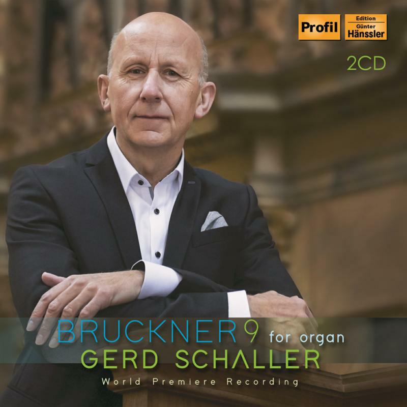 Schaller - Anton Bruckner: Symphony No. 9, arranged for Organ - PH21010
